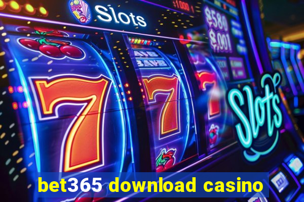 bet365 download casino