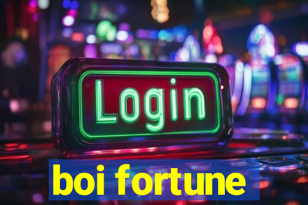 boi fortune