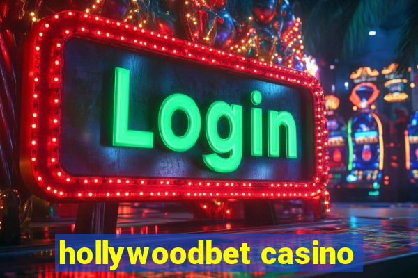 hollywoodbet casino