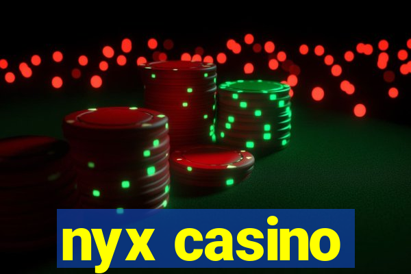 nyx casino