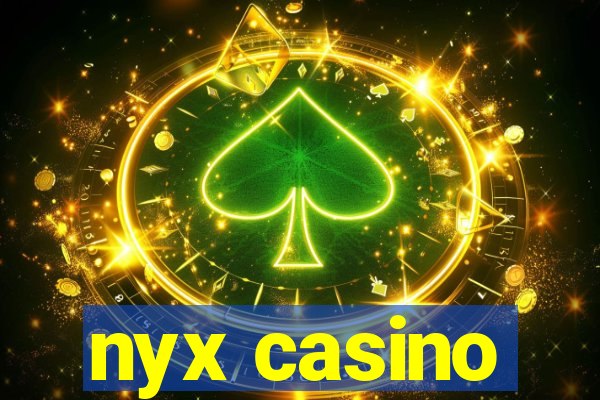 nyx casino