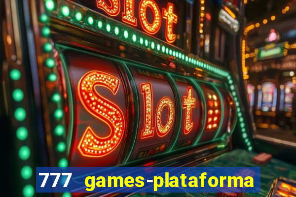 777 games-plataforma de casino en linea