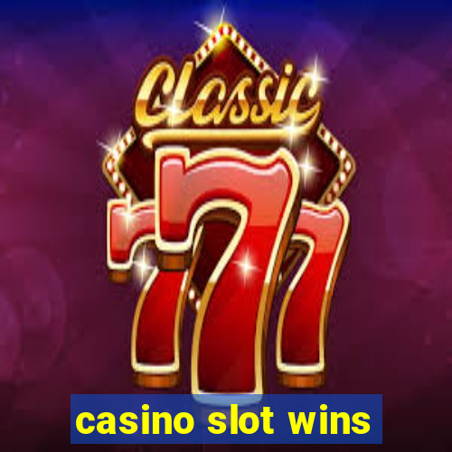 casino slot wins