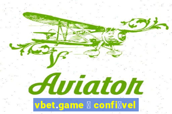 vbet.game 茅 confi谩vel