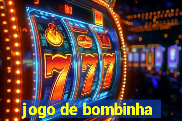 jogo de bombinha