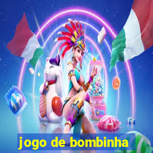 jogo de bombinha