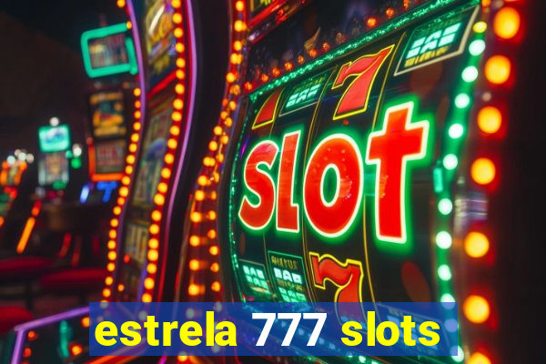 estrela 777 slots