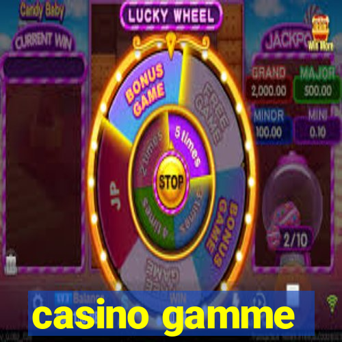 casino gamme