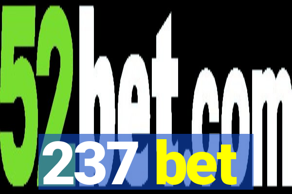 237 bet