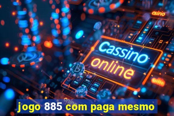 jogo 885 com paga mesmo