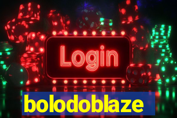 bolodoblaze