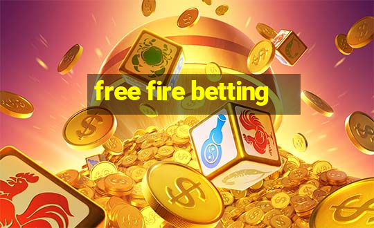 free fire betting