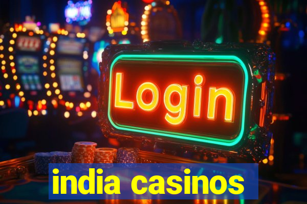 india casinos