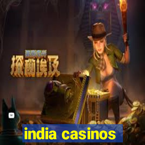 india casinos