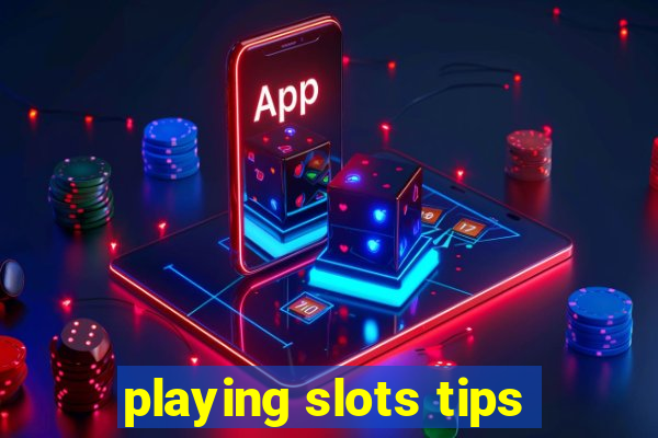 playing slots tips