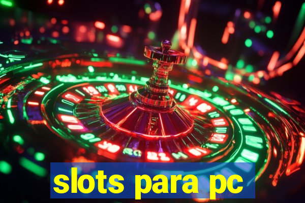 slots para pc