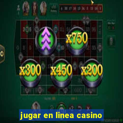 jugar en linea casino