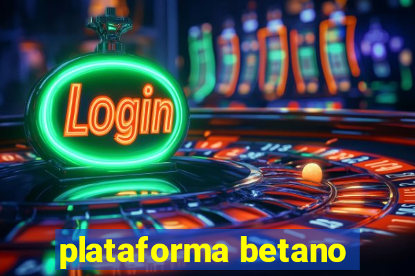 plataforma betano