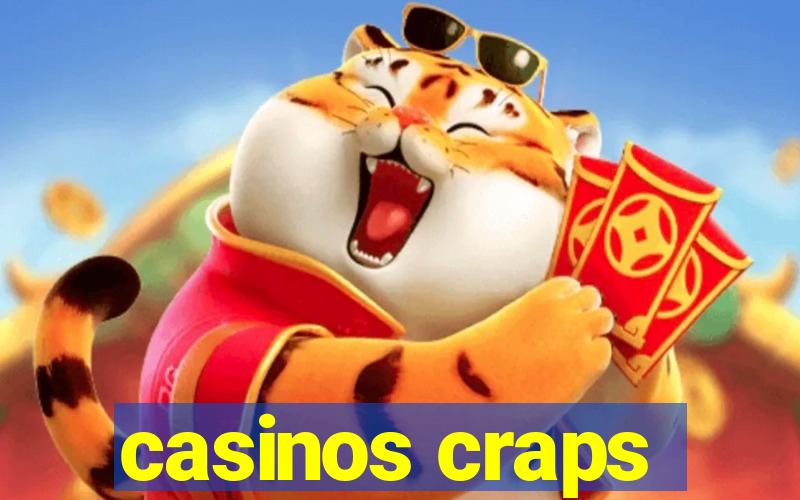 casinos craps