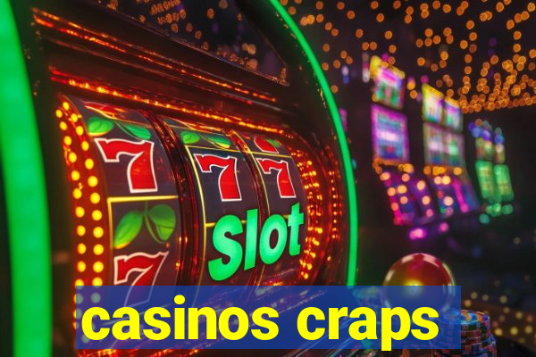 casinos craps