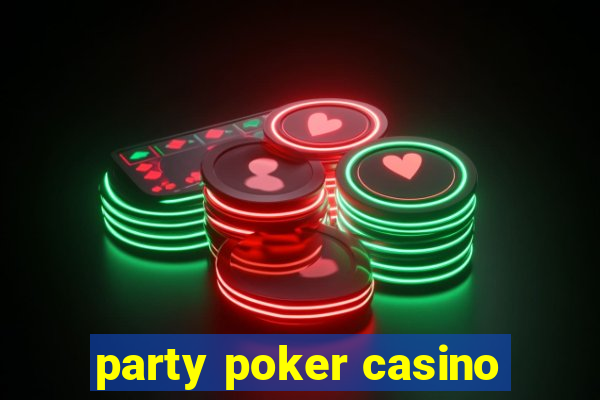 party poker casino