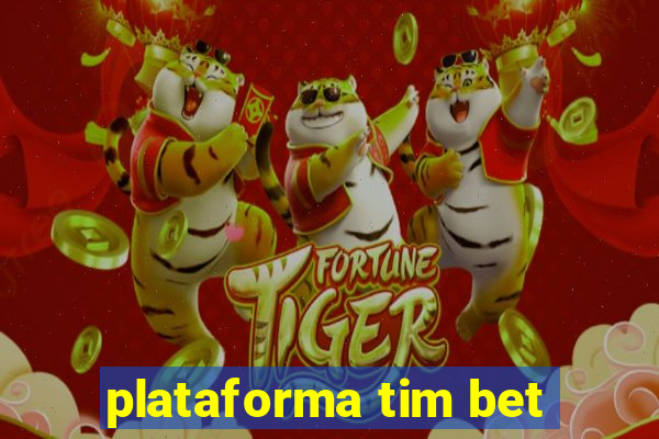 plataforma tim bet