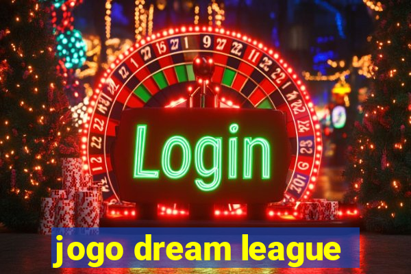 jogo dream league