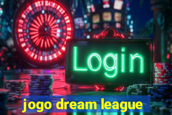 jogo dream league