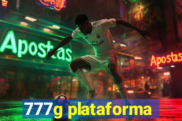 777g plataforma