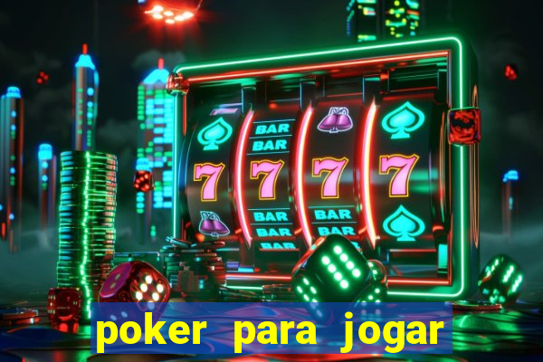 poker para jogar com amigos