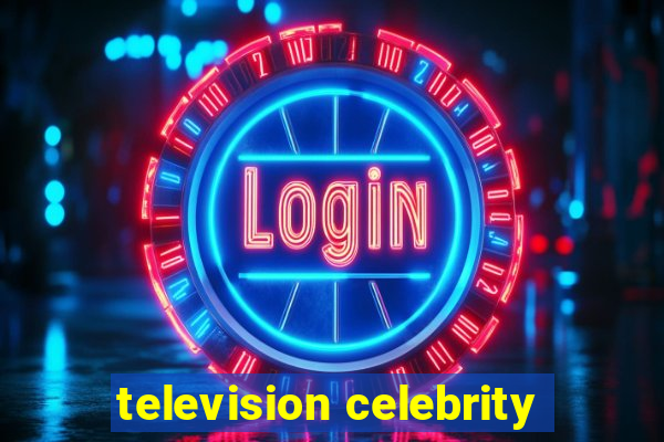 television celebrity