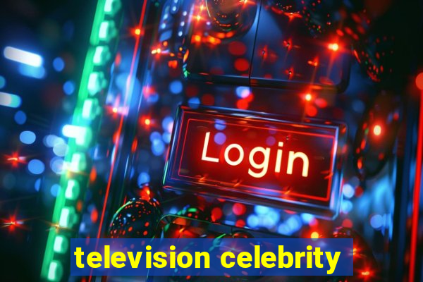 television celebrity