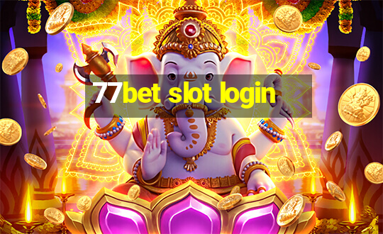 77bet slot login