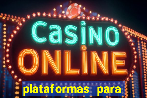 plataformas para jogar fortune tiger