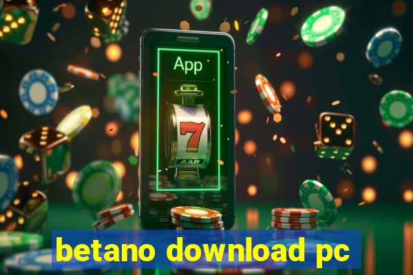 betano download pc