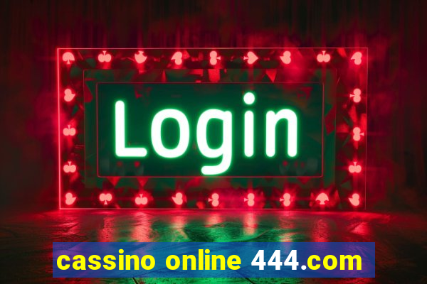 cassino online 444.com