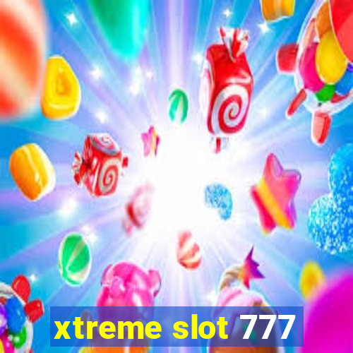 xtreme slot 777