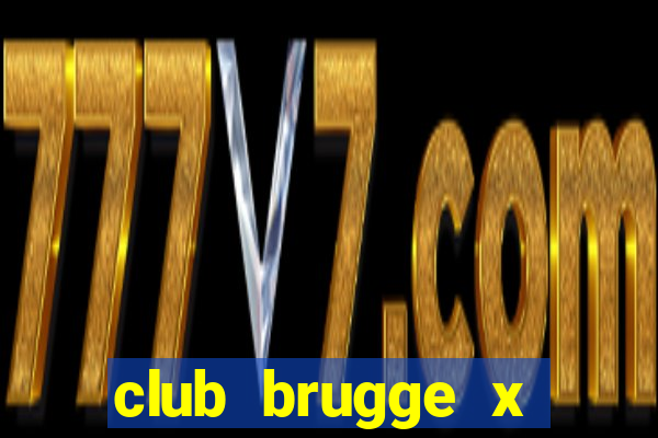 club brugge x union palpites