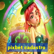 pixbet cadastro