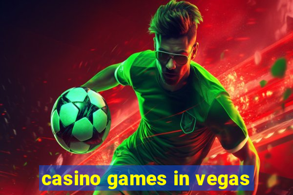 casino games in vegas