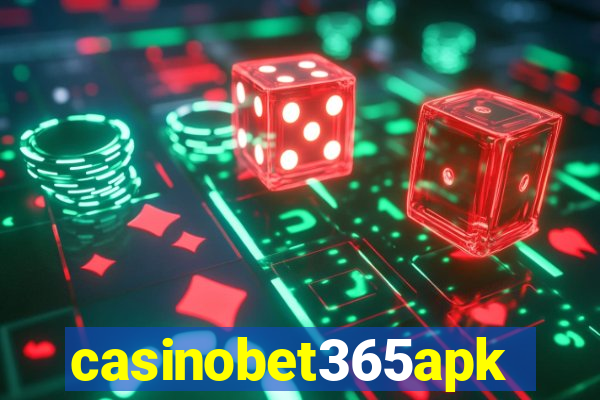 casinobet365apk