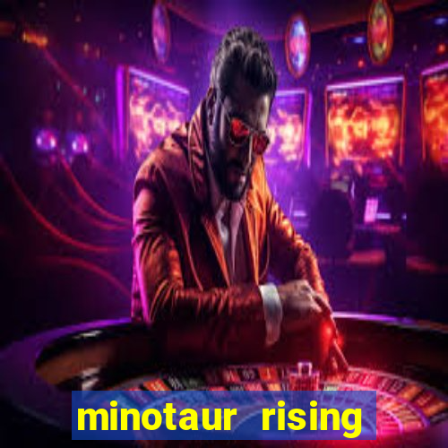 minotaur rising slot demo