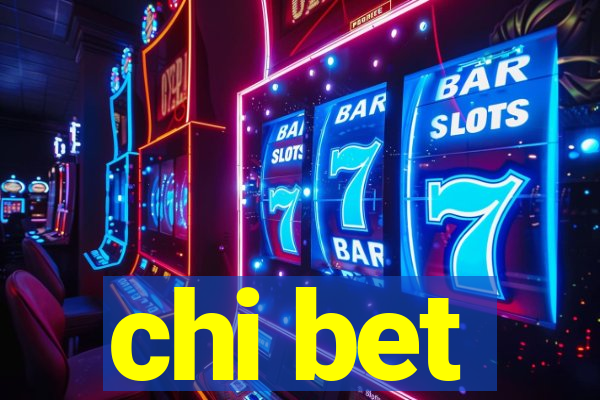 chi bet