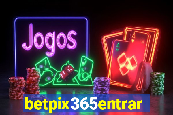 betpix365entrar