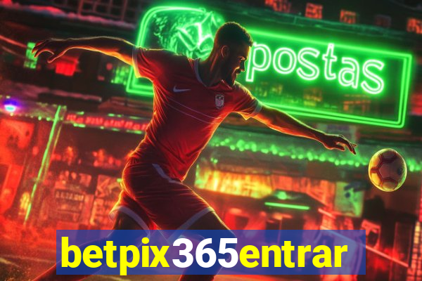 betpix365entrar