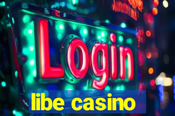 libe casino