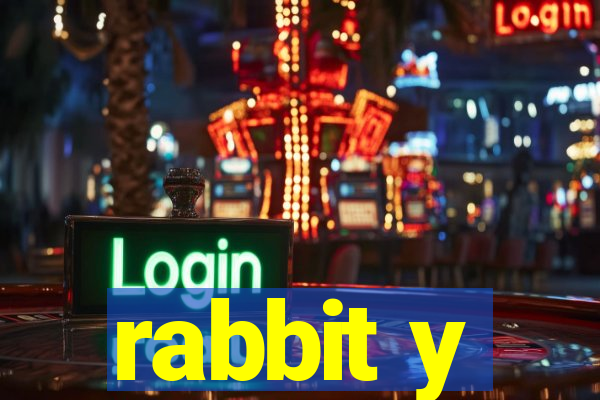 rabbit y