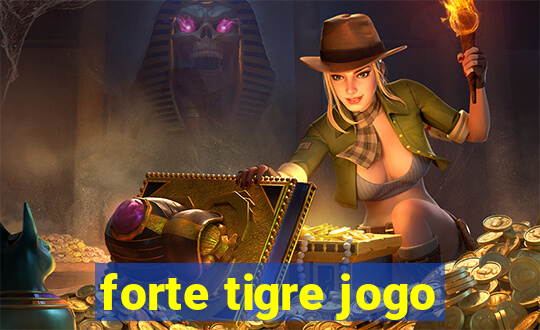 forte tigre jogo