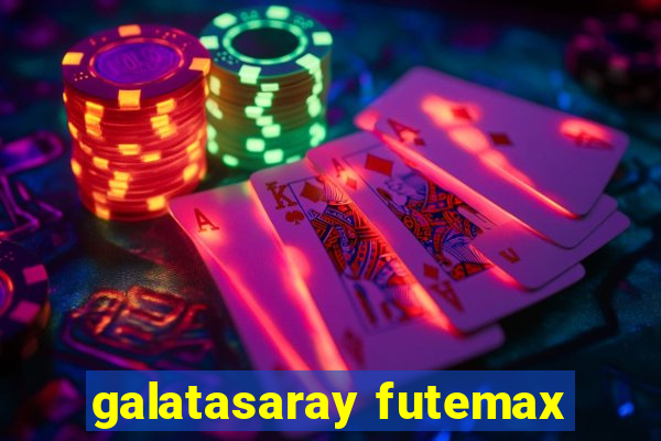 galatasaray futemax