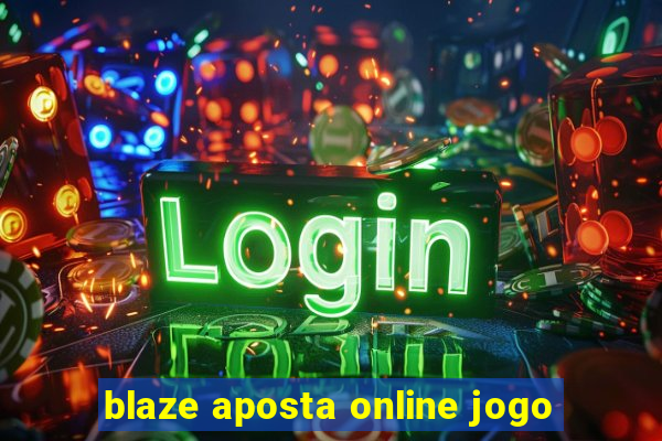 blaze aposta online jogo